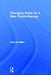 Changing Roles For A New Psychotherapy by John G. Miller