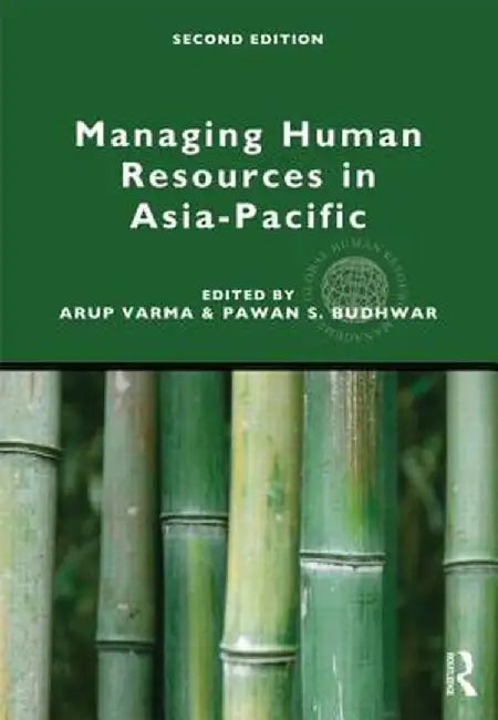 Managing Human Resources in Asia-Pacific: Second Edition by Arup Varma
