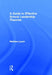 A Guide to Effective School Leadership Theories by Matthew Lynch