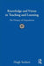 Knowledge and Virtue in Teaching and Learning: The Primacy of Dispositions by Hugh Sockett