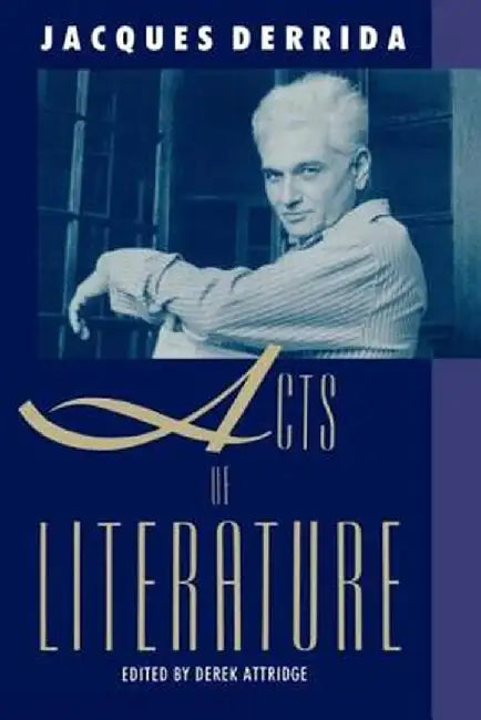 Acts Of Literature by Jacques Derrida
