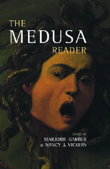 The Medusa Reader by Marjorie Garber