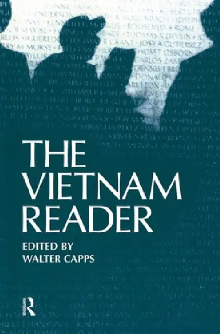 The Vietnam Reader by Capps Walter
