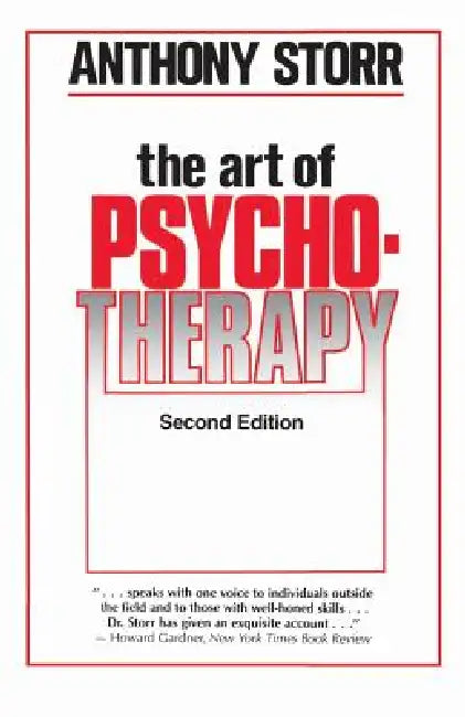 The Art of Psychotherapy by Anthony Storr