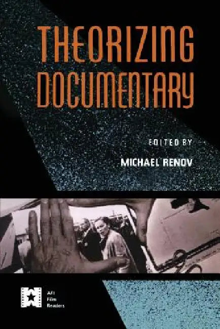 Theorizing Documentary by Renov Michael