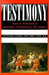 Testimony: Crises of Witnessing in Literature, Psychoanalysis and History by Shoshana Felman