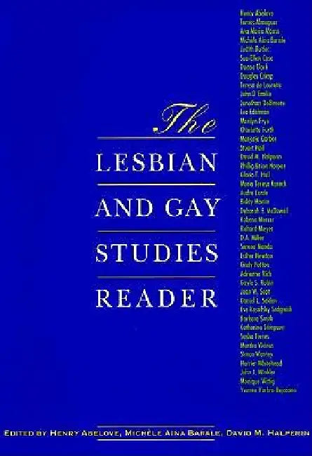 The Lesbian and Gay Studies Reader by Henry Abelove