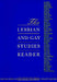 The Lesbian and Gay Studies Reader by Henry Abelove