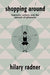 Shopping Around: Feminine Culture and the Pursuit of Pleasure by Hilary Radner