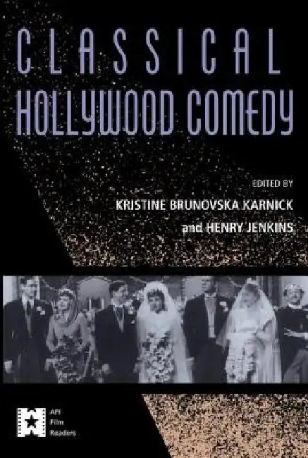Classical Hollywood Comedy by Kristine Brunovska Karnick