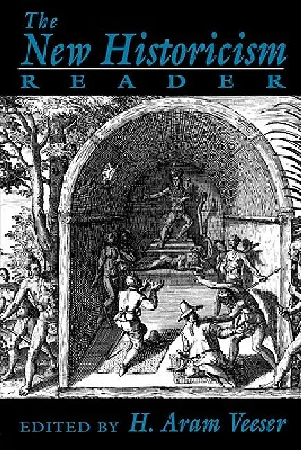 The New Historicism Reader by Harold Veeser