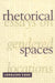 Rhetorical Spaces: Essays on Gendered Locations by Lorraine Code