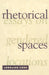 Rhetorical Spaces: Essays on Gendered Locations by Lorraine Code