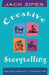 Creative Storytelling: Building Community/Changing Lives by Jack Zipes