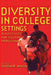 Diversity in College Settings: Directives for Helping Professionals by Yvonne M. Jenkins