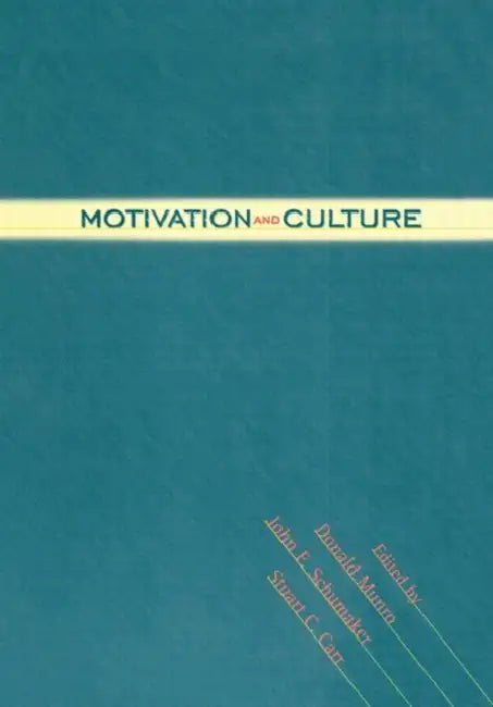 Motivation and Culture by Donald Munro