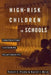 High-Risk Children In Schools: Constructing Sustaining Relationships by Robert Pianta