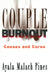 Couple Burnout: Causes and Cures by Ayala Pines