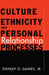 Culture, Ethnicity, and Personal Relationship Processes by Jr. Gaines Stanley O.