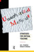 Unauthorized Methods: Strategies for Critical Teaching by Shirley Steinberg, Joe L. Kincheloe