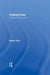 Feeling Power: Emotions and Education by Boler Megan
