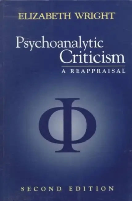 Psychoanalytic Criticism: A Reappraisal by Chris Laoutaris