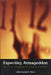 Expecting Armageddon: Essential Readings in Failed Prophecy by Jon R. Stone