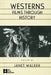 Westerns: Films Through History by Walker Janet