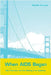 When AIDS Began: San Francisco and the Making of an Epidemic by Cochrane Michelle