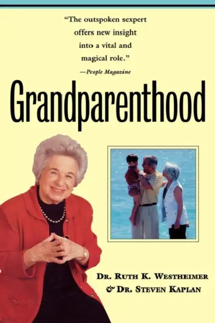 Grandparenthood by Ruth Westheimer, Steven Kaplan