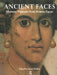Ancient Faces: Mummy Portraits in Roman Egypt by Susan Walker