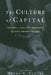 The Culture of Capital: Property, Cities, and Knowledge in Early Modern England by Henry Turner
