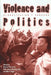 Violence and Politics: Globalization's Paradox by Worcester Kenton