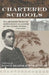 Chartered Schools: Two Hundred Years of Independent Academies in the United States, 1727-1925 by Nancy Beadie