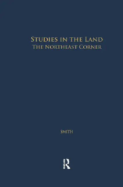 Studies in the Land: The Northeast Corner by Smith David