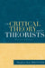 Of Critical Theory and Its Theorists by Stephen Eric Bronner