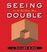 Seeing Double by J. Block Richard