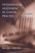 Psychological Assessment in Clinical Practice: A Pragmatic Guide by Michel Hersen