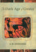 The Dark Age of Greece: An Archaeological Survey of the Eleventh to the Eighth Centuries BC by A. M. Snodgrass