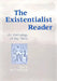 The Existentialist Reader: An Anthology of Key Texts by Paul S. MacDonald