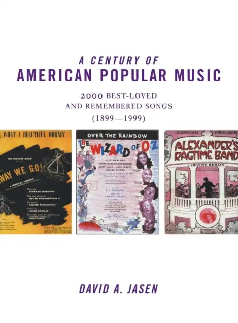 A Century of American Popular Music by David a. Jasen