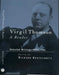 Virgil Thomson: A Reader: Selected Writings, 1924-1984 by Richard Kostelanetz