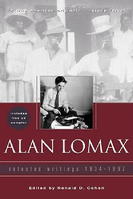 Alan Lomax: Selected Writings, 1934-1997 by Ronald Cohen