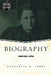 Biography: Writing Lives by Catherine N. Parke