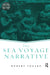 The Sea Voyage Narrative by Robert Foulke