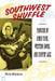 Southwest Shuffle: Pioneers of Honky-Tonk, Western Swing, and Country Jazz by Rich Kienzle