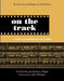 On the Track: A Guide to Contemporary Film Scoring by Fred Karlin