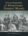 Encyclopedia of American Gospel Music by W. K. Mcneil
