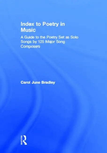 Index to Poetry in Music by Carol June Bradley