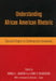 Understanding African American Rhetoric: Classical Origins to Contemporary Innovations by Ronald L. Jackson II, Elaine B. Richardson